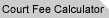 Court Fee Calculator